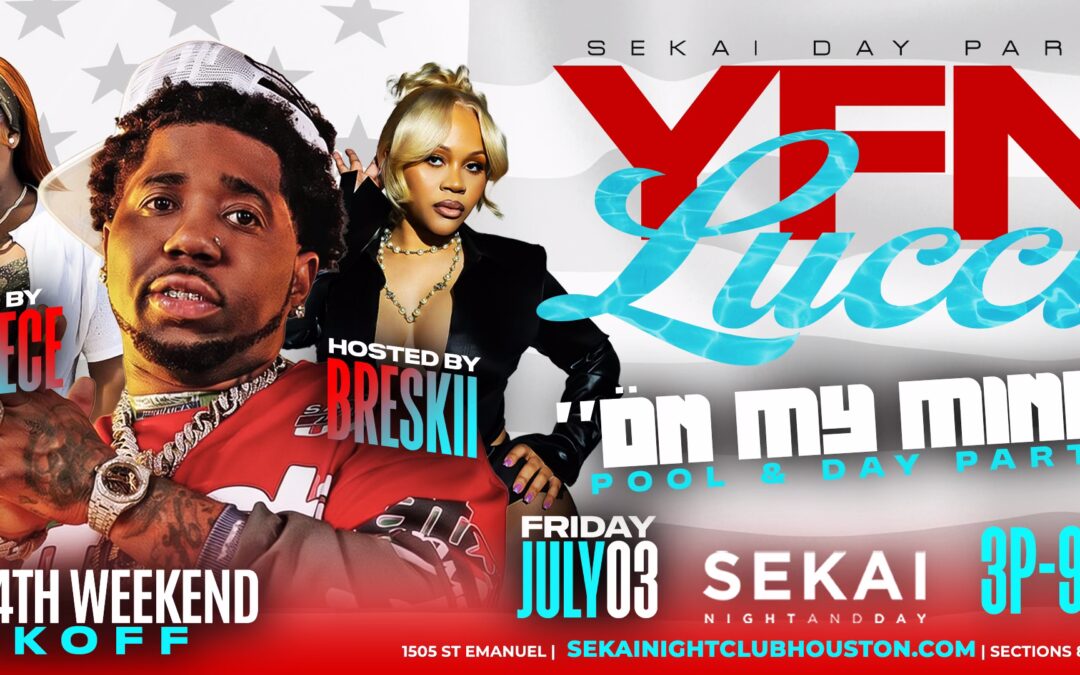 YFN Lucci “On My Mind” Pool & Day Party — Sekai Night and Day | Fri July 3